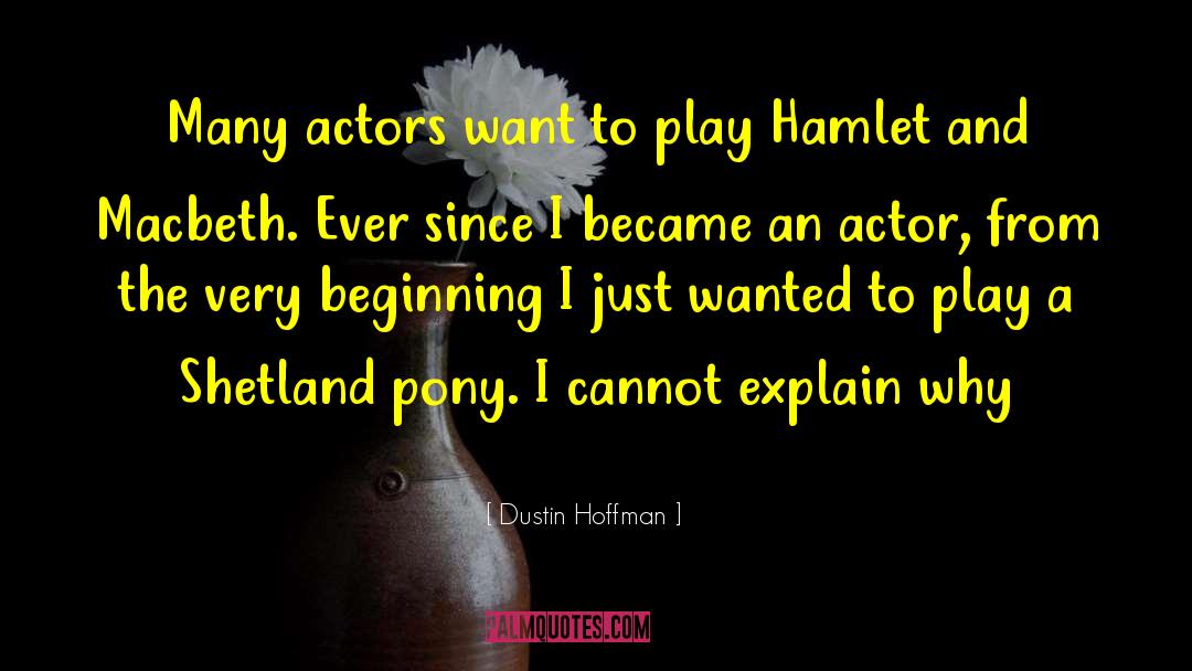 Shetland quotes by Dustin Hoffman