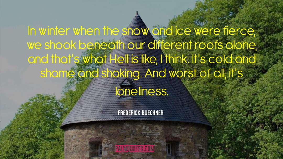 Shield Of Winter quotes by Frederick Buechner