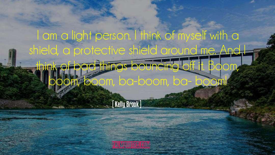 Shield quotes by Kelly Brook