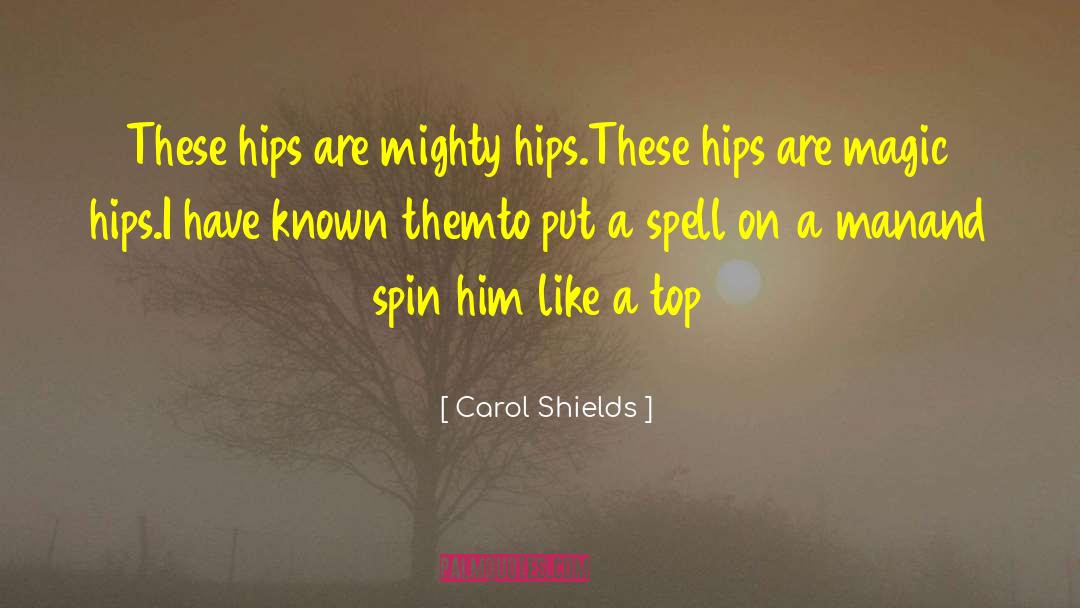 Shields quotes by Carol Shields