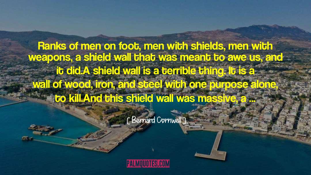 Shields quotes by Bernard Cornwell