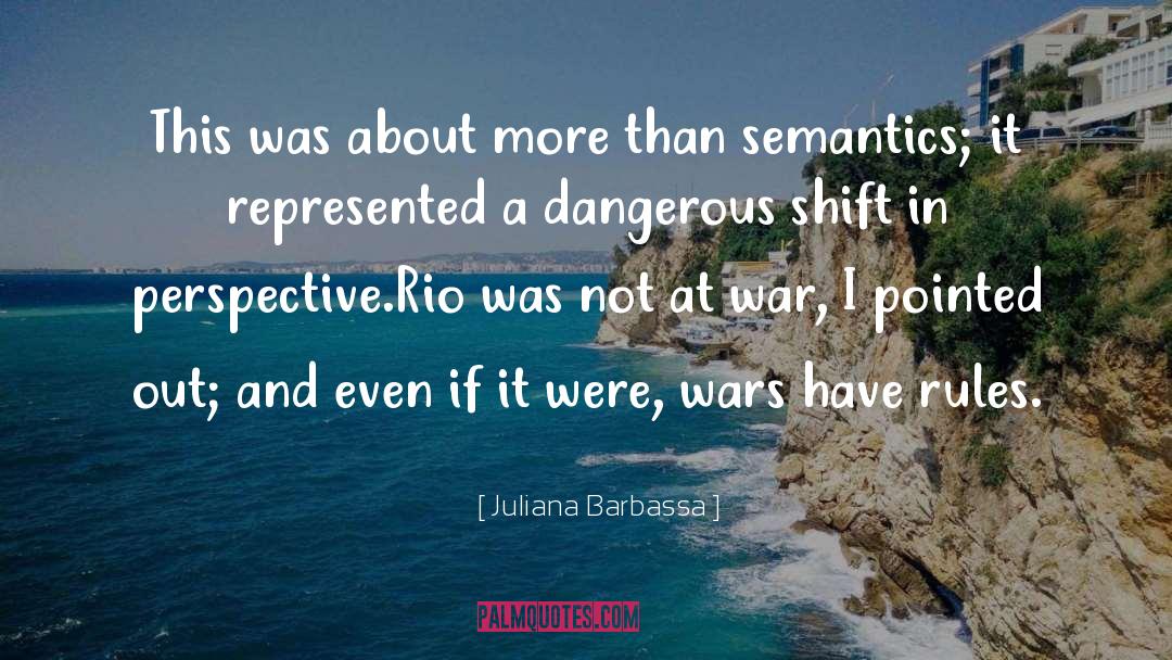 Shift In Perspective quotes by Juliana Barbassa