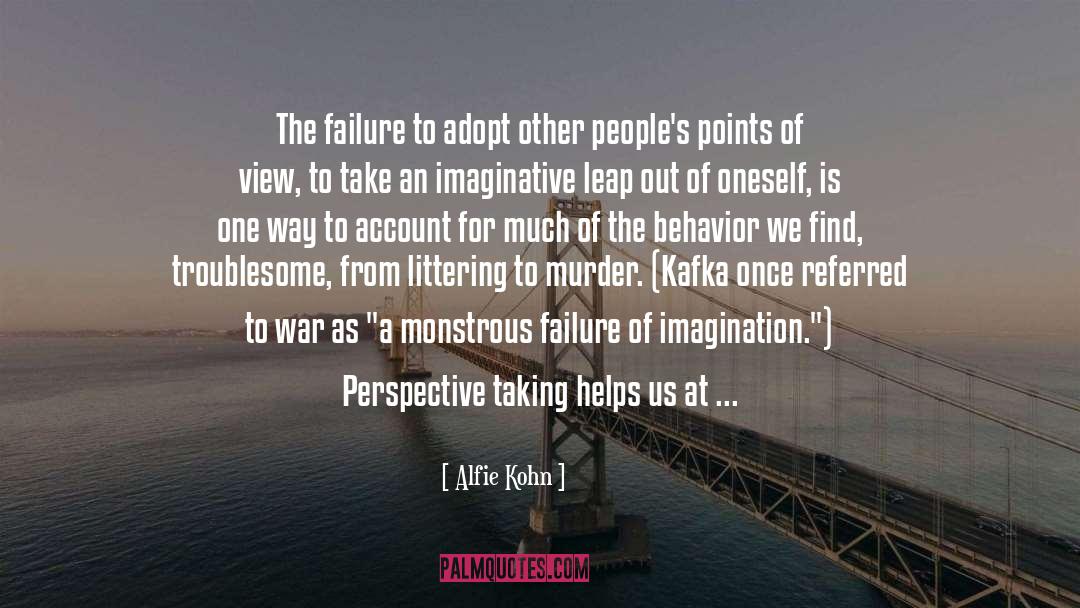 Shift In Perspective quotes by Alfie Kohn