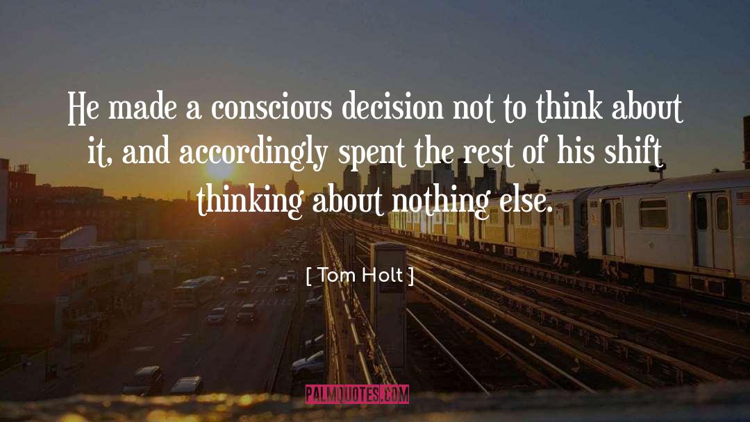 Shift quotes by Tom Holt