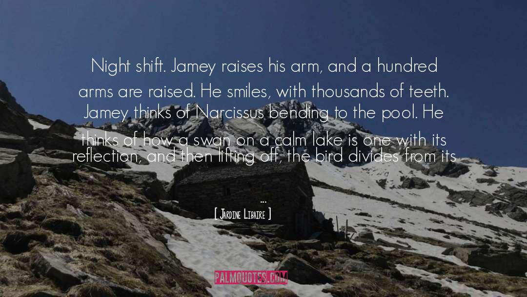 Shift quotes by Jardine Libaire