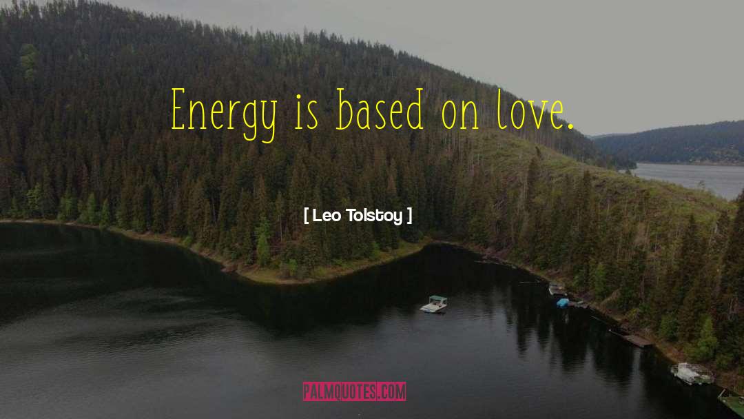 Shifted Energy quotes by Leo Tolstoy