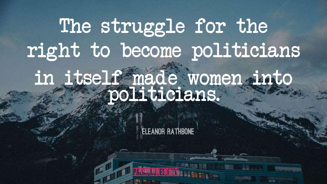 Shifter Politics quotes by Eleanor Rathbone
