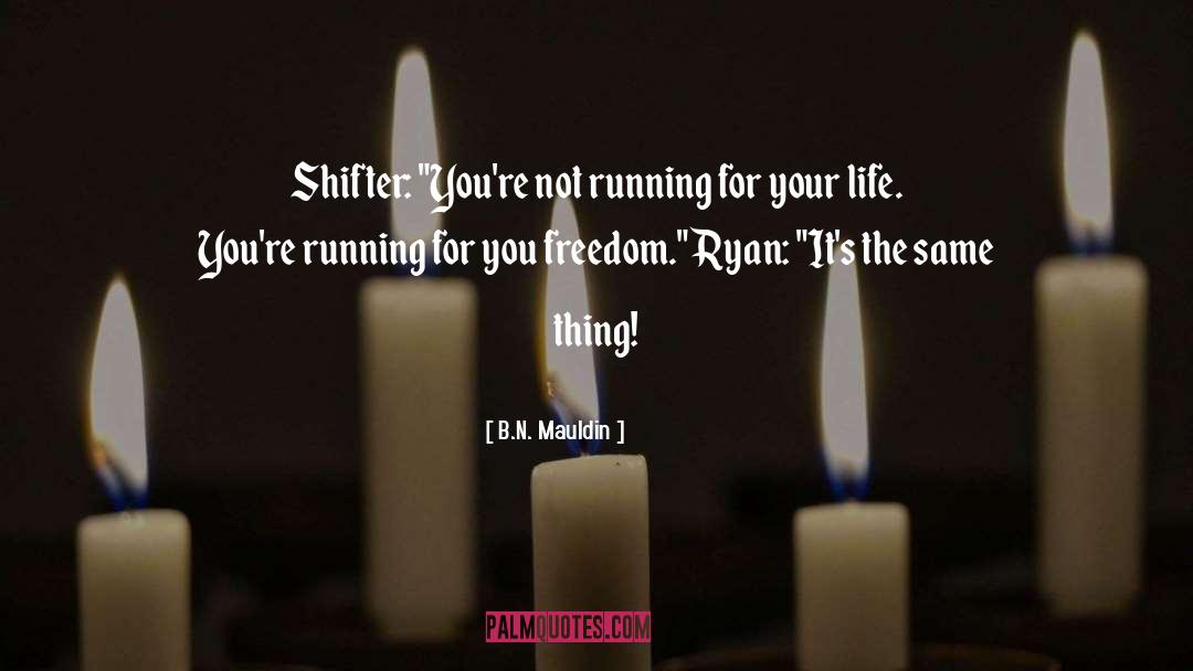 Shifter quotes by B.N. Mauldin