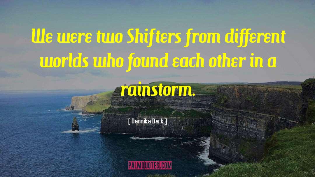 Shifters Pleasanton quotes by Dannika Dark