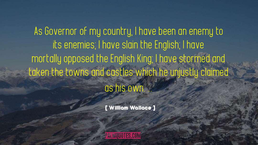 Shifting Enemies quotes by William Wallace