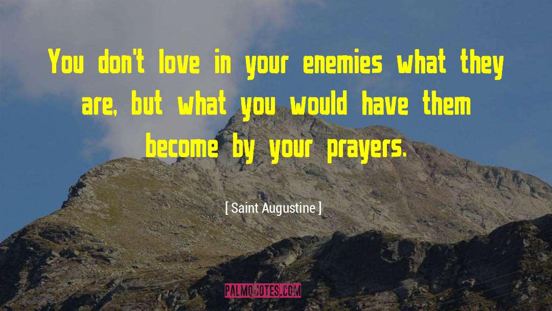 Shifting Enemies quotes by Saint Augustine