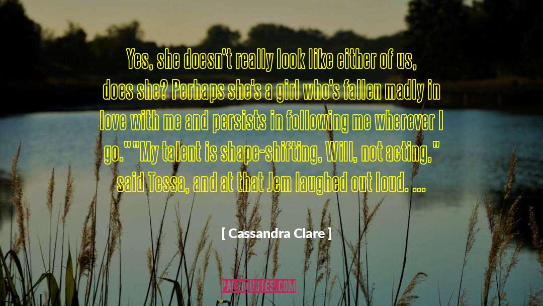 Shifting quotes by Cassandra Clare