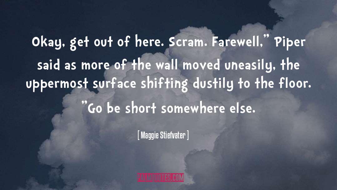 Shifting quotes by Maggie Stiefvater