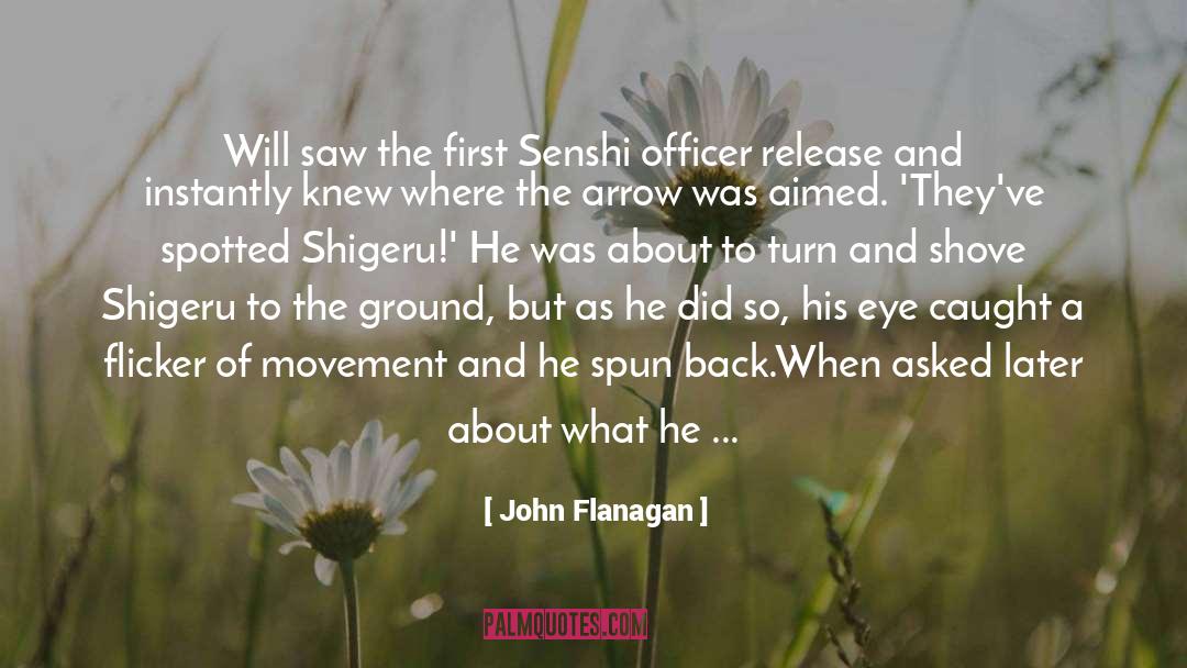 Shigeru quotes by John Flanagan