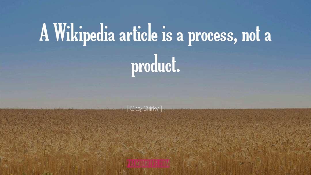Shiksappeal Wikipedia quotes by Clay Shirky