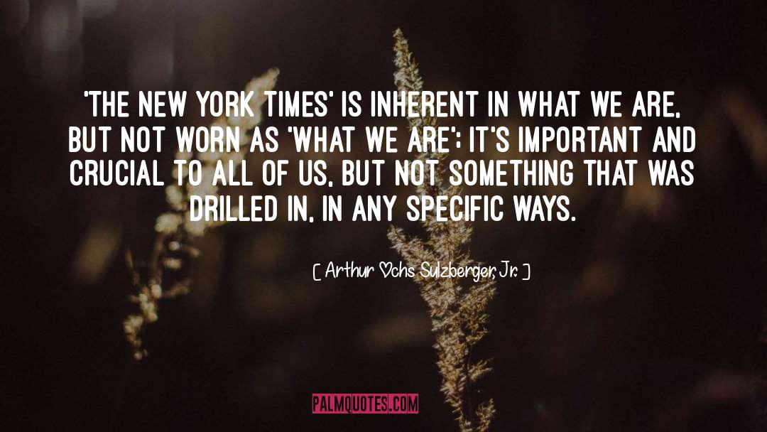 Shimansky New York quotes by Arthur Ochs Sulzberger, Jr.