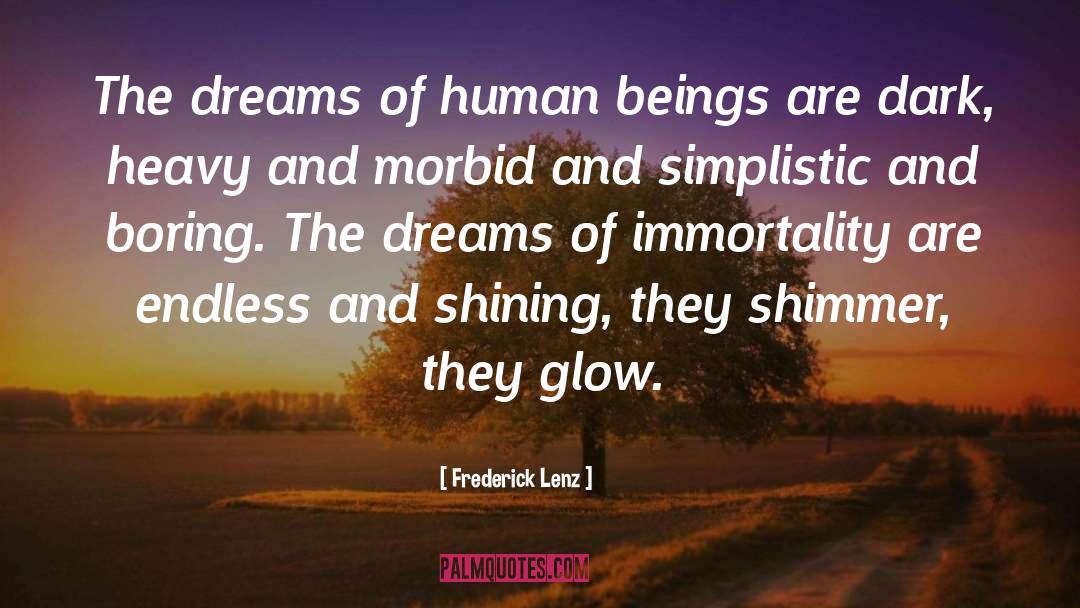 Shimmer quotes by Frederick Lenz