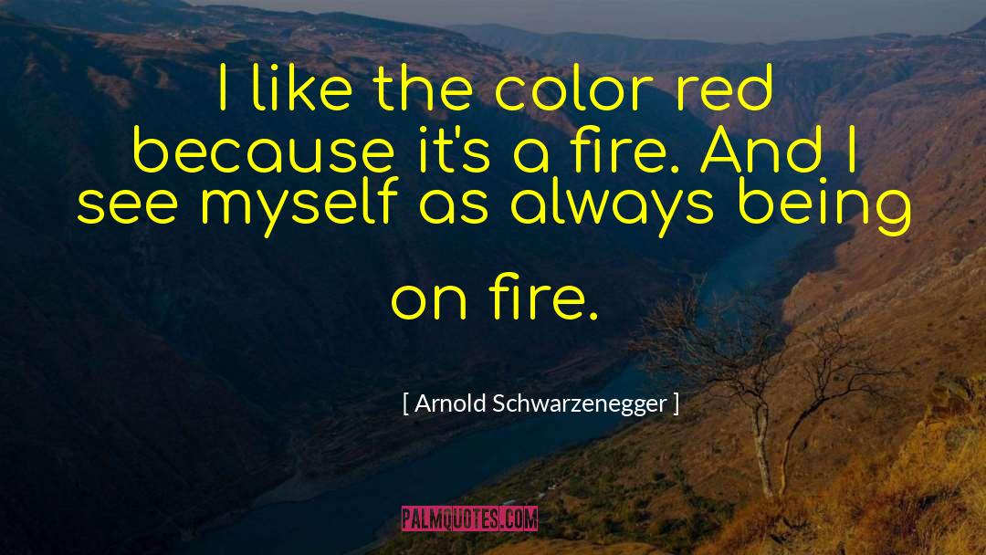 Shimmered Red quotes by Arnold Schwarzenegger