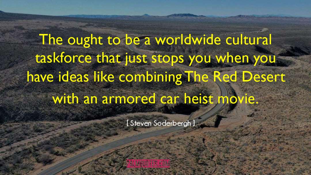 Shimmered Red quotes by Steven Soderbergh