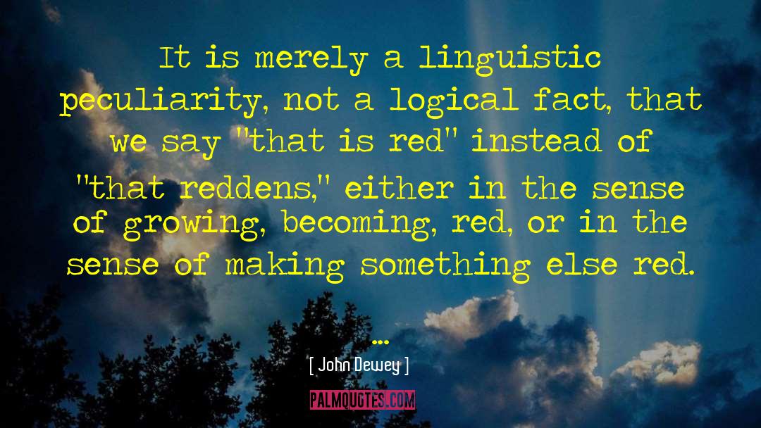 Shimmered Red quotes by John Dewey