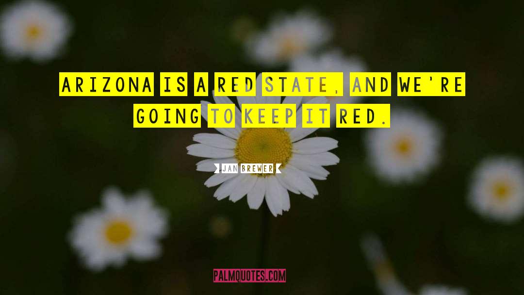 Shimmered Red quotes by Jan Brewer