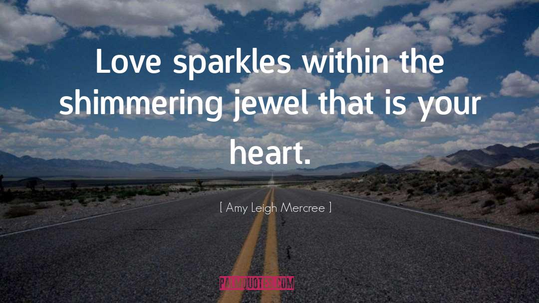 Shimmering quotes by Amy Leigh Mercree