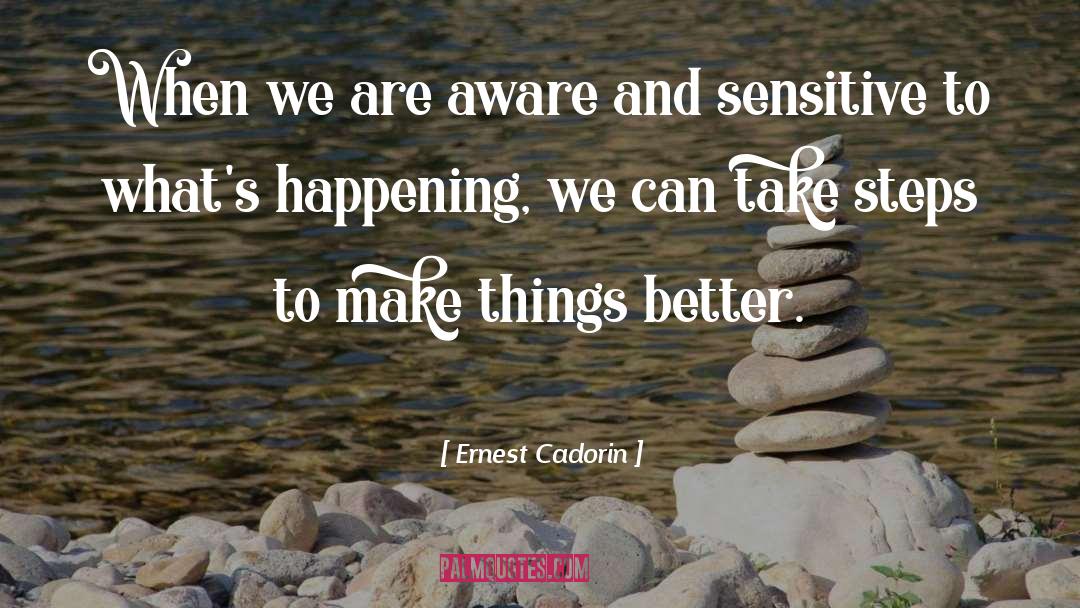 Shimmering Zen quotes by Ernest Cadorin