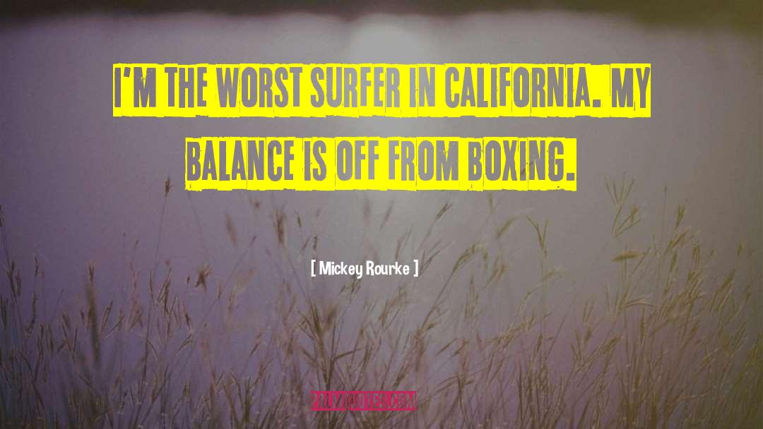 Shimooka Surfer quotes by Mickey Rourke