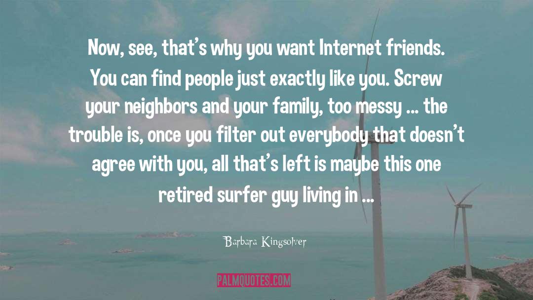 Shimooka Surfer quotes by Barbara Kingsolver