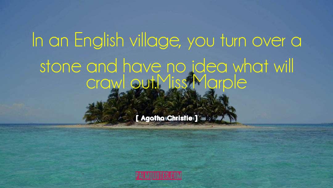 Shimotsuki Village quotes by Agatha Christie