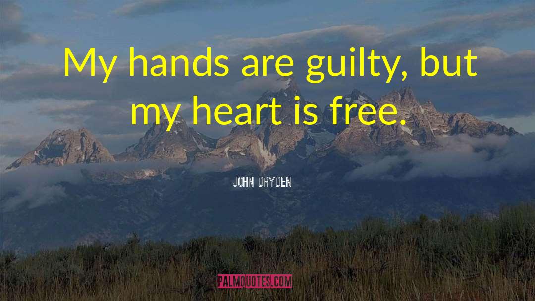 Shinas Guilty quotes by John Dryden