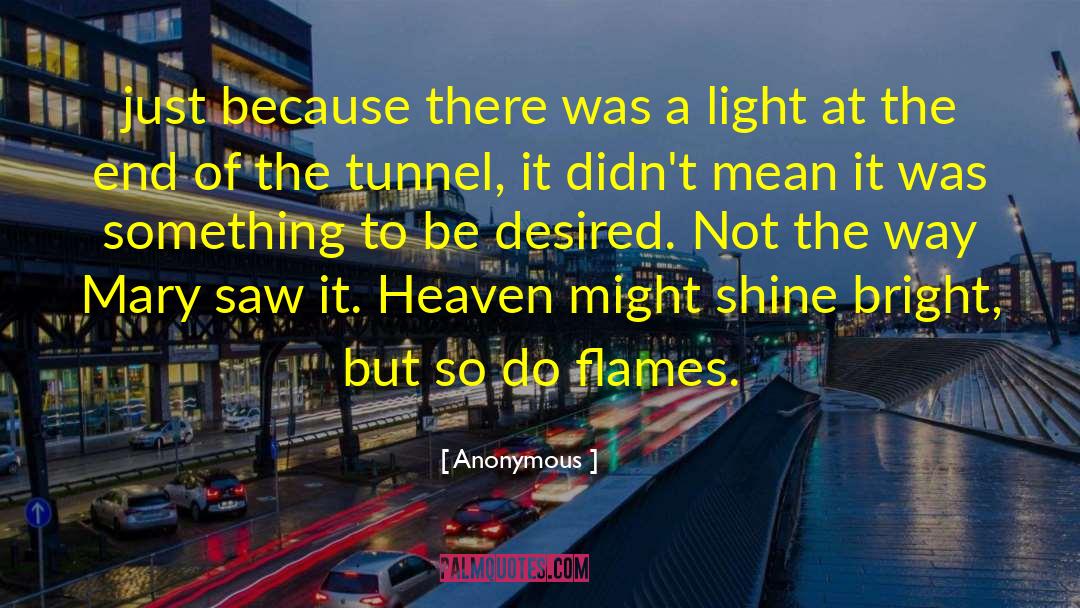 Shine Bright quotes by Anonymous