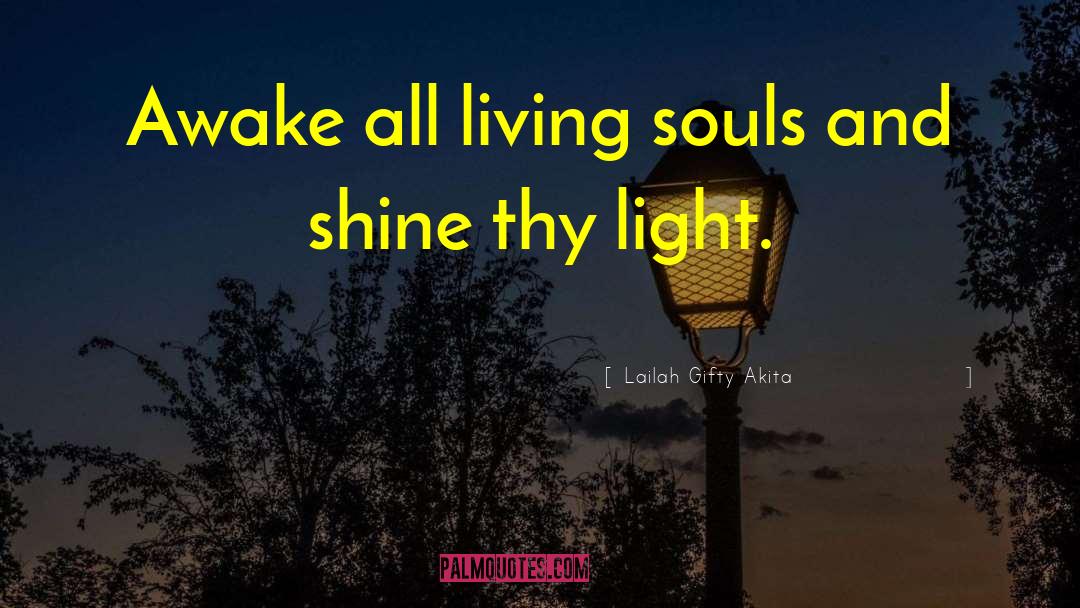 Shine Bright quotes by Lailah Gifty Akita