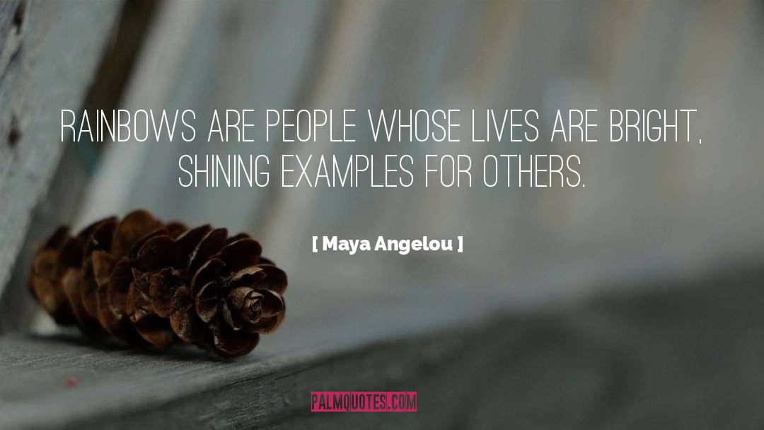 Shine Bright quotes by Maya Angelou