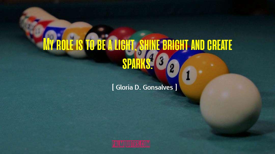Shine Bright quotes by Gloria D. Gonsalves