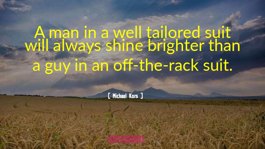 Shine Brighter quotes by Michael Kors