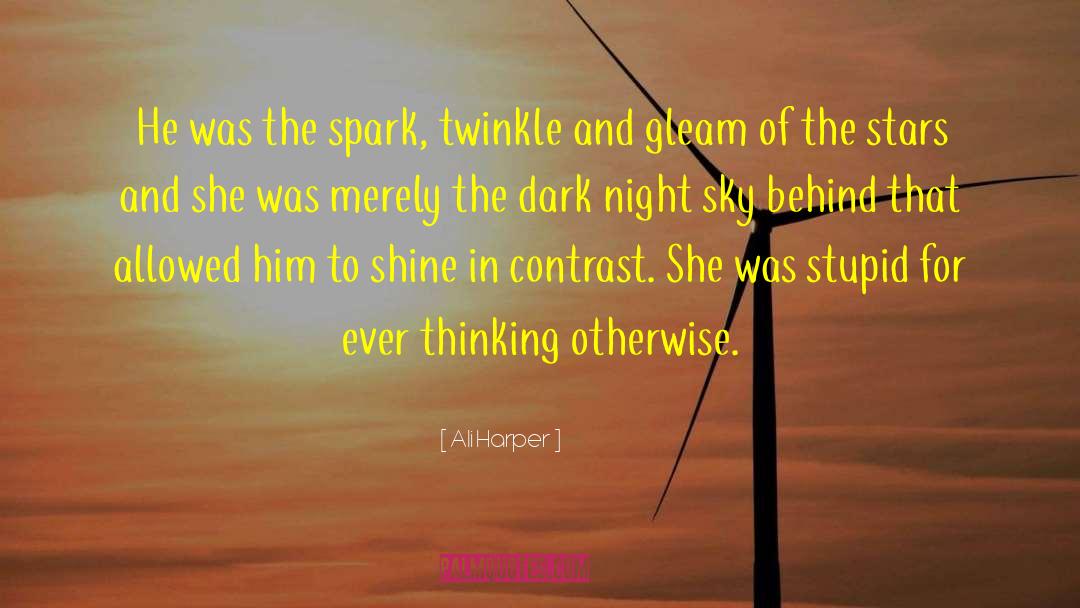 Shine Brighter quotes by Ali Harper