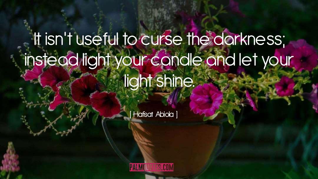 Shine Light quotes by Hafsat Abiola