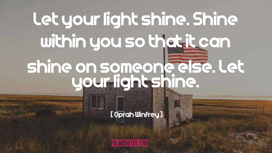 Shine On quotes by Oprah Winfrey