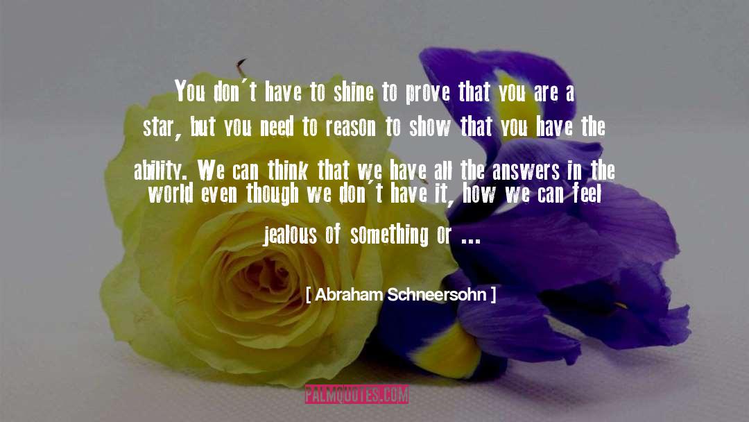 Shine quotes by Abraham Schneersohn