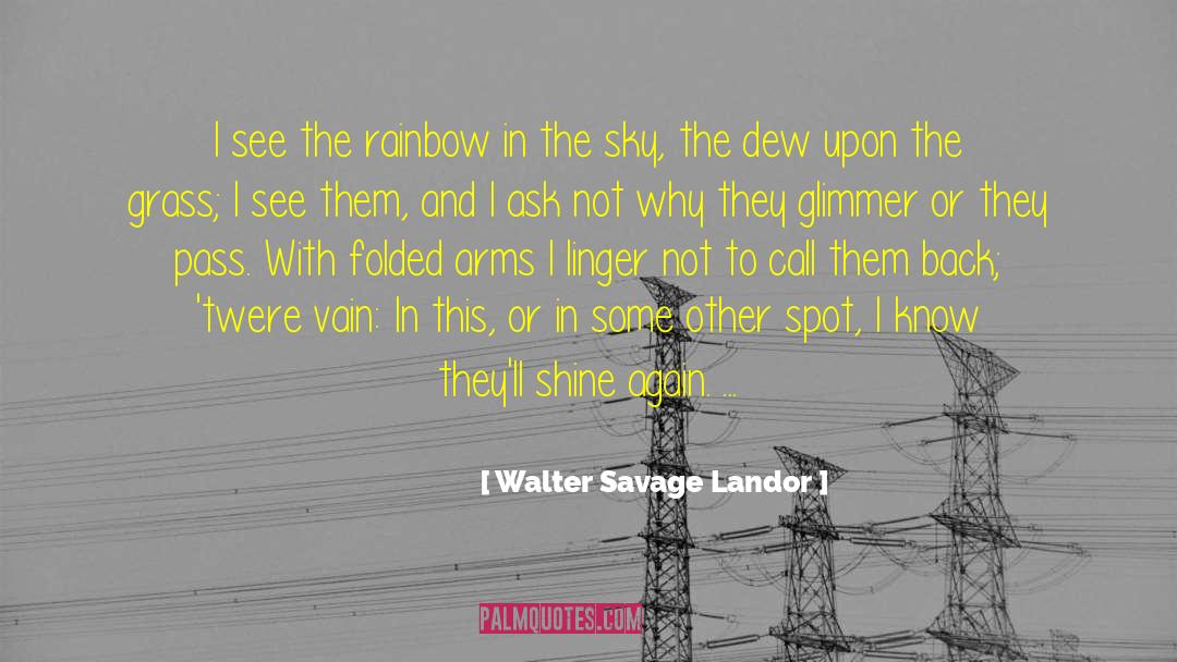 Shine Upon You quotes by Walter Savage Landor