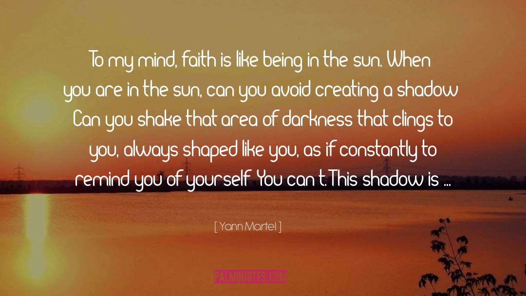 Shine Wherever You Go quotes by Yann Martel
