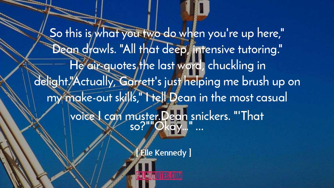 Shine Your Lift quotes by Elle Kennedy