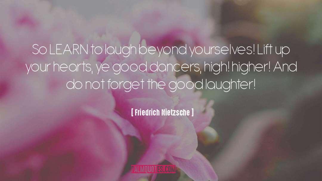 Shine Your Lift quotes by Friedrich Nietzsche