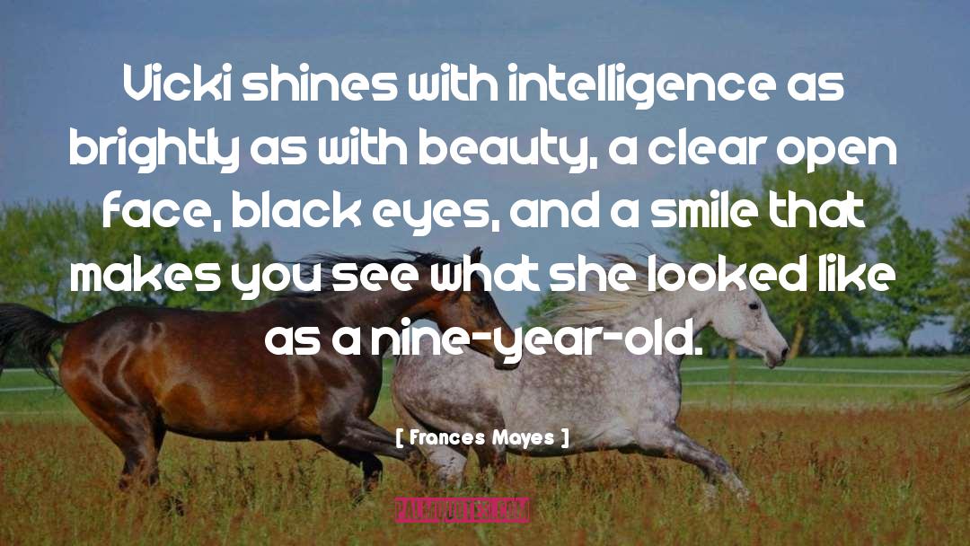 Shines quotes by Frances Mayes