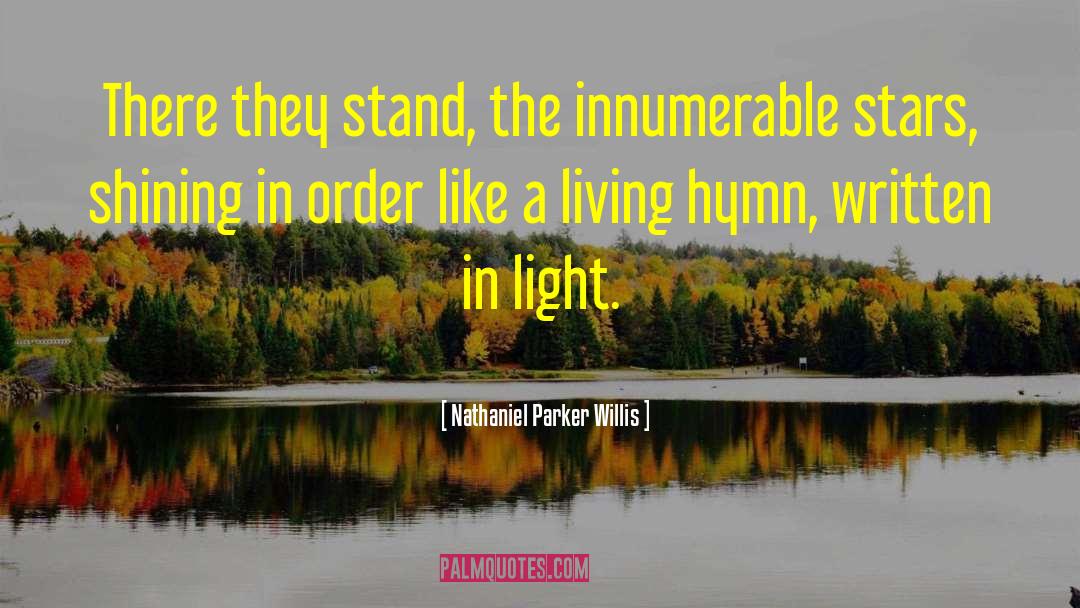 Shining Down quotes by Nathaniel Parker Willis