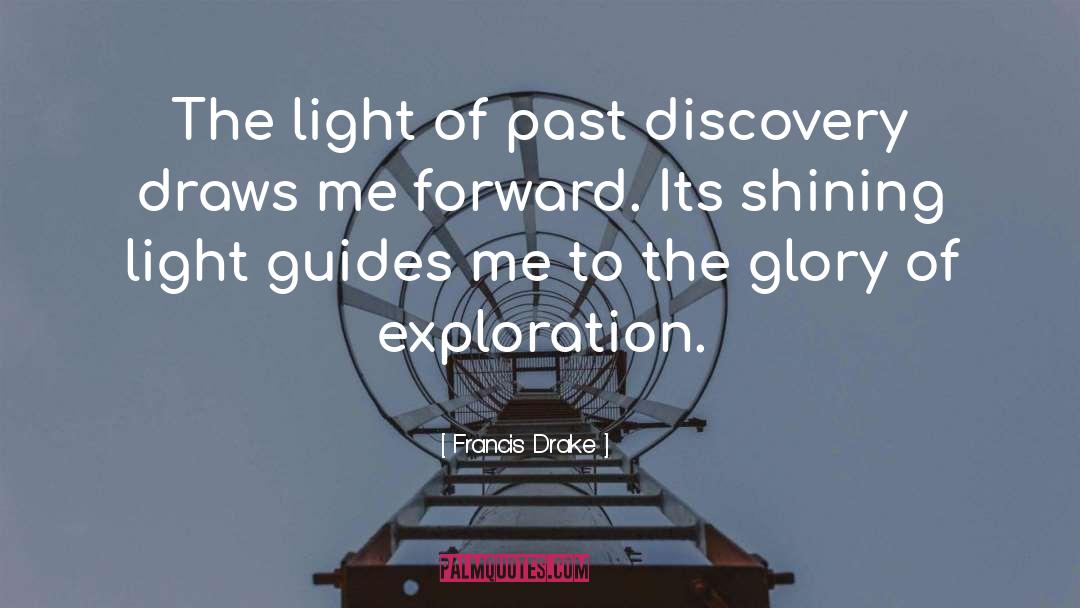 Shining Light quotes by Francis Drake