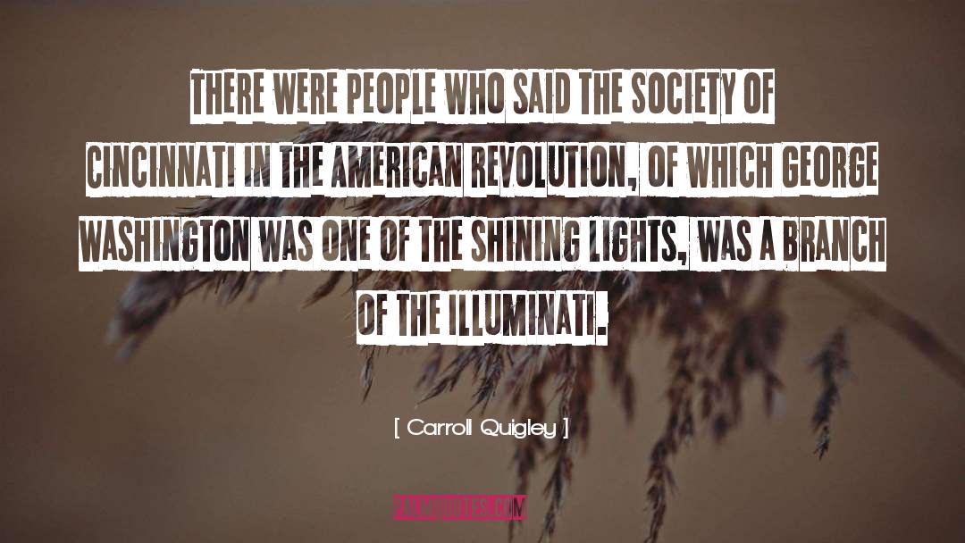 Shining Light quotes by Carroll Quigley