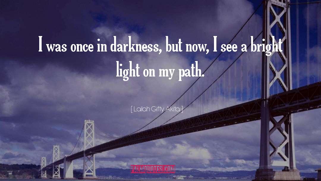 Shining Light quotes by Lailah Gifty Akita