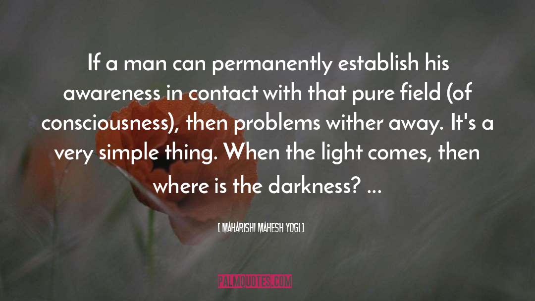 Shining Light quotes by Maharishi Mahesh Yogi